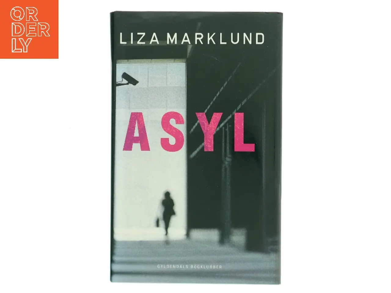 Billede 1 - Asyl af Liza Marklund (Bog)