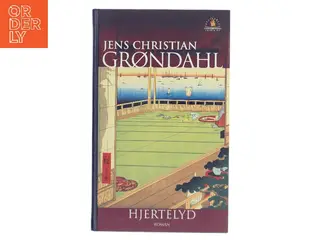 Hjertelyd : roman af Jens Christian Grøndahl (Bog)