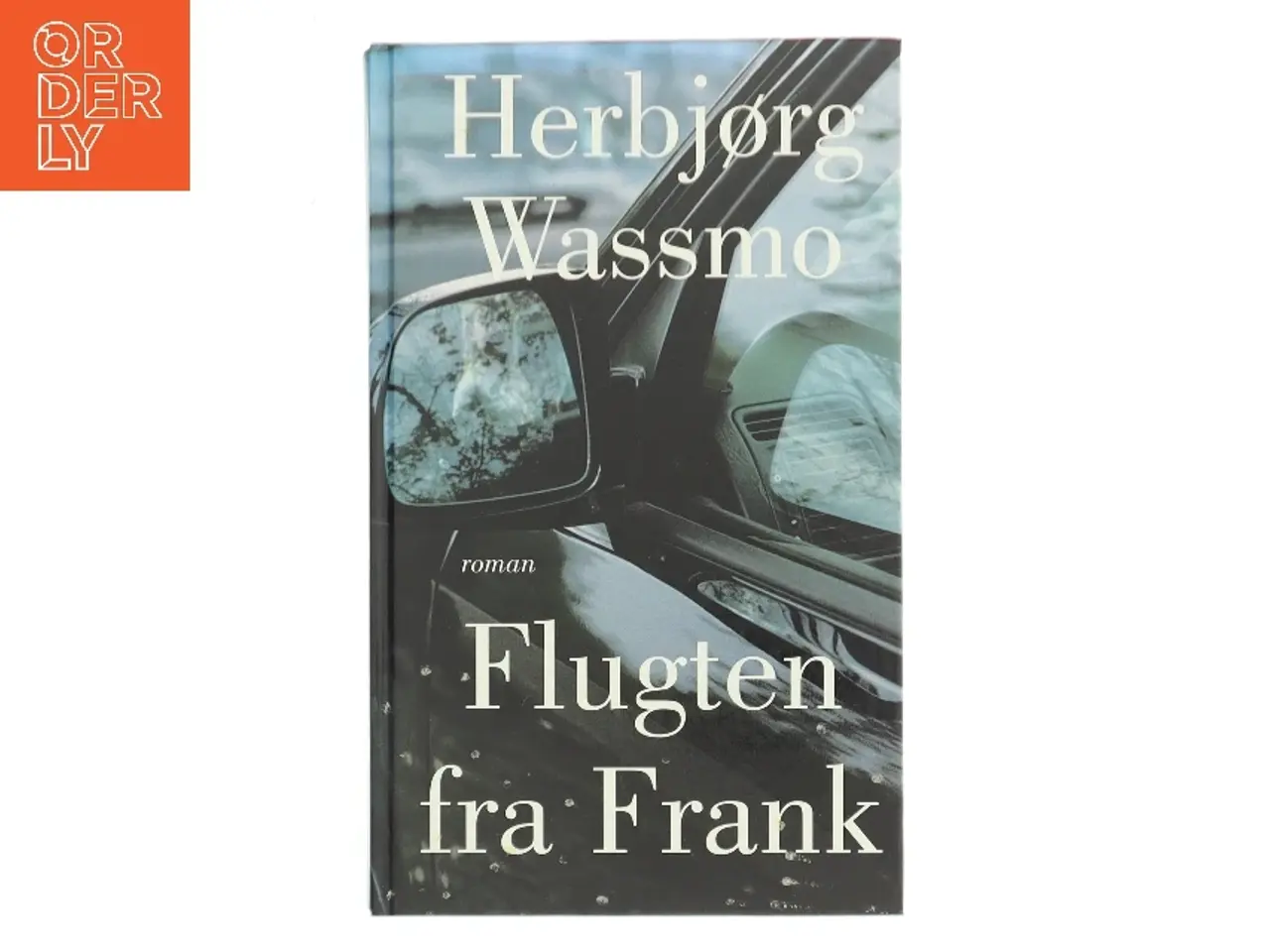 Billede 1 - Flugten fra Frank : roman af Herbjørg Wassmo (Bog)