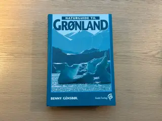 Naturguide til GRØNLAND   af Benny Génsbøl