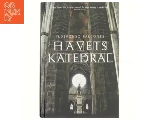 Havets katedral af Ildefonso Falcones (Bog)