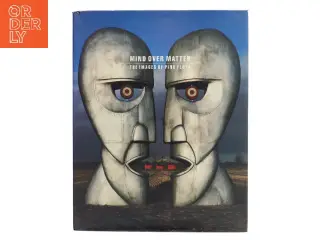 Mind over matter : the images of Pink Floyd af Storm Thorgerson (Bog)