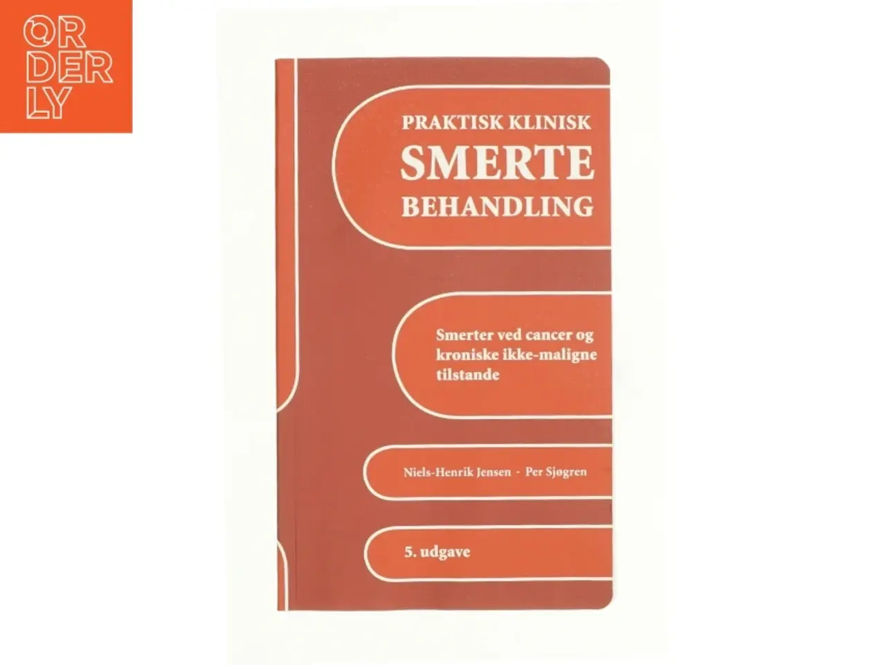 Billede 1 - Praktisk klinisk smertebehandling (Bog)