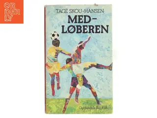 Medløberen af Tage Skou-Hansen (Bog)