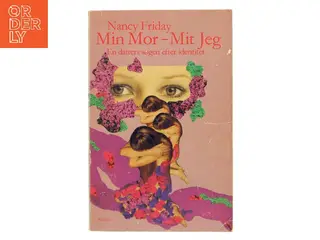 Min mor – mit jeg af Nancy Friday (Bog)
