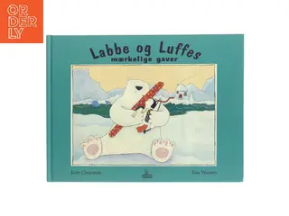 Labbe og Luffes mærkelige gaver (Bog)
