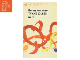 Tykke-Olsen m. fl. af Benny Andersen (Bog)