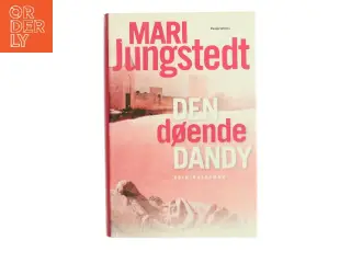 Den døende dandy : kriminalroman af Mari Jungstedt (Bog)