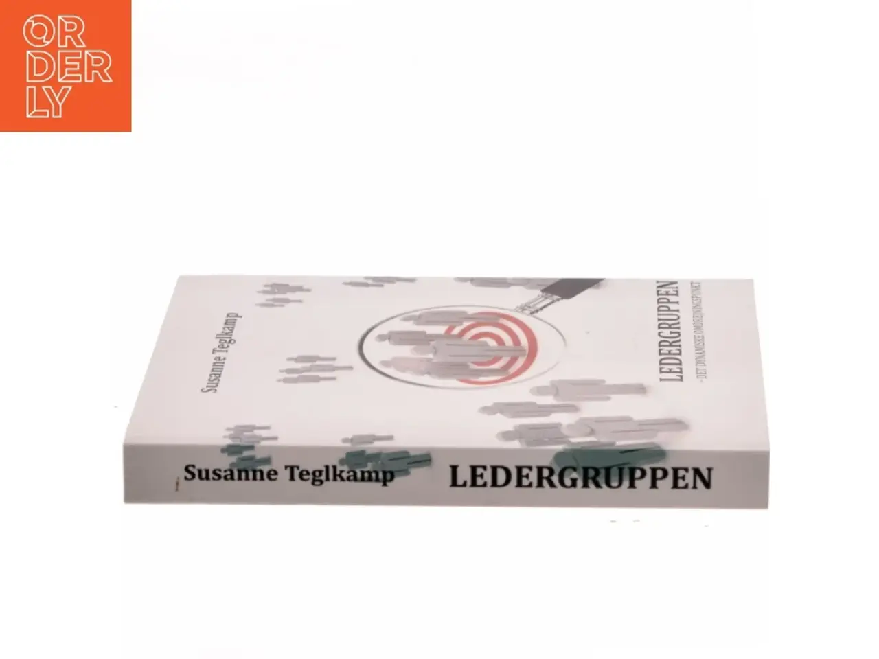 Billede 2 - Ledergruppen : det dynamiske omdrejningspunkt af Susanne Teglkamp (Bog)