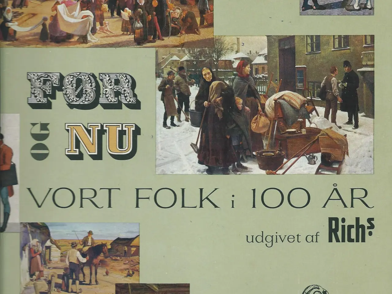 Billede 1 - Før og nu vort folk i 100 år - Rich's - historie
