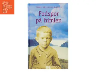 Fodspor på himlen : roman (Samlet udgave) af Einar Már Guðmundsson (Bog)