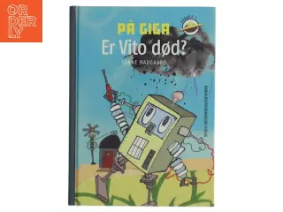 På giga - Er Vito død? af Sanne Haugaard (Bog) fra Dansklærerforeningens Forlag