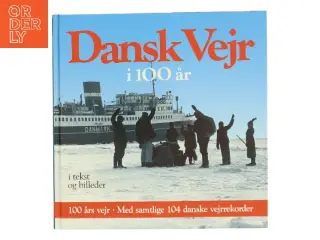 Dansk Vejr i 100 år af Stig Rosenørn (Bog)