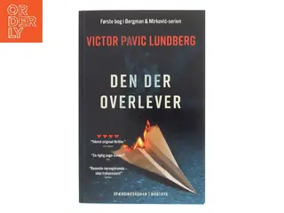 Den der overlever af Victor Pavic Lundberg (f. 1987) (Bog)