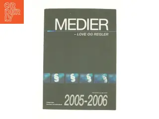 Medier - Love og regler 2005-2006 (Bog)