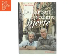 Du har rørt ved mit hjerte af Karen Thisted (Bog)