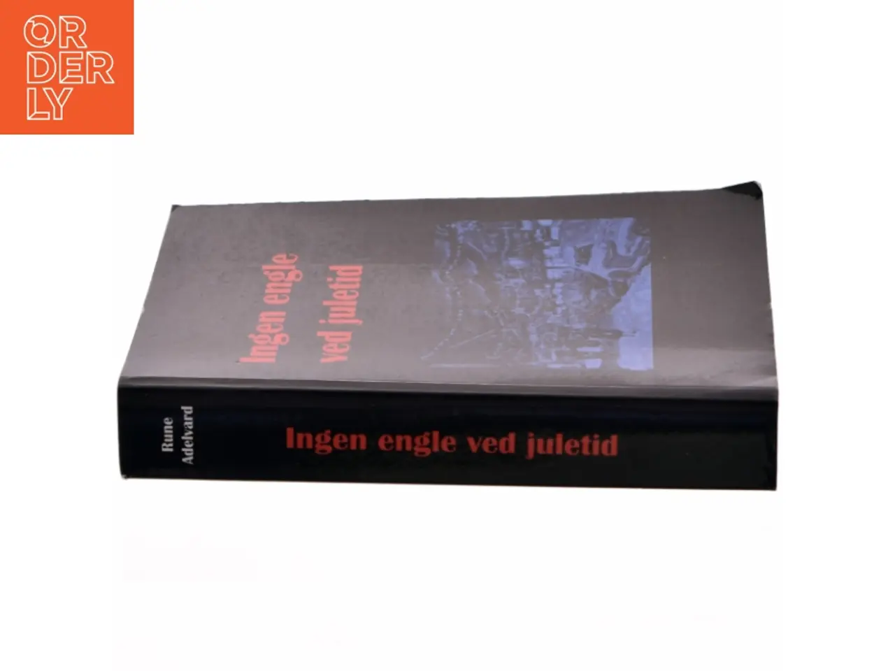 Billede 2 - 'Ingen engle ved juletid' af Rune Adelvard (bog)