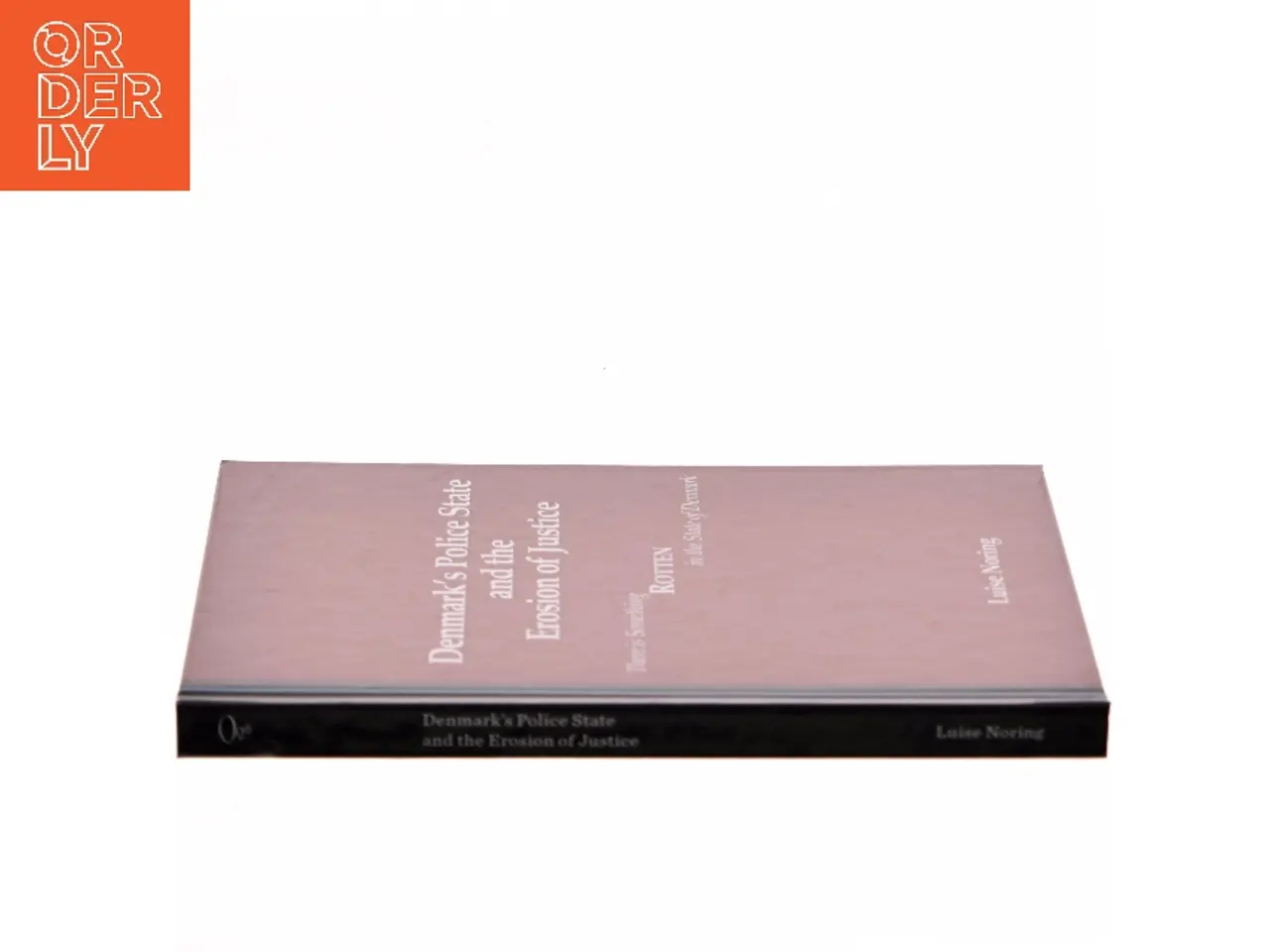 Billede 2 - DENMARK'S POLICE STATE AND THE EROSION OF JUSTICE af LUISE. NORING (Bog)