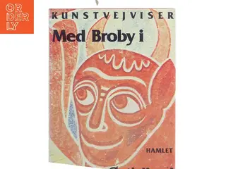 Med Broby i Midt- og Østjylland af Broby (Bog)
