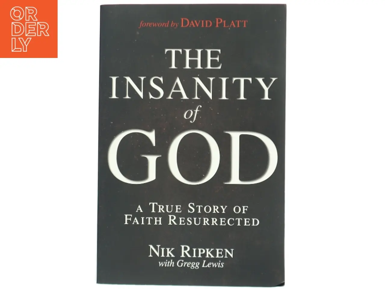 Billede 1 - The Insanity of God af Nik Ripken, Gregg Lewis (Bog)