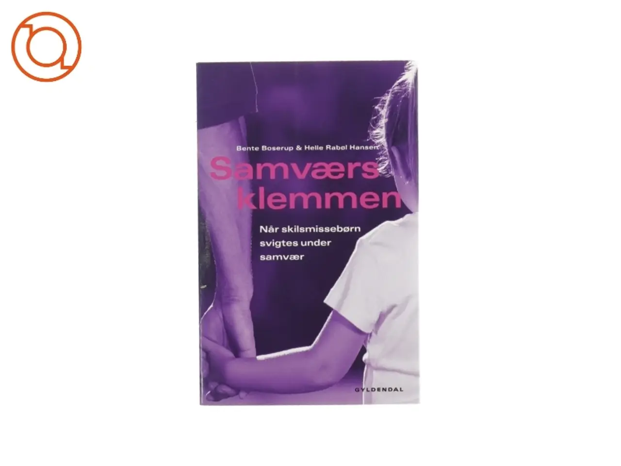 Billede 1 - Samværs klemmen af Bente Boserup og Helle Rabøl Hansen (Bog)