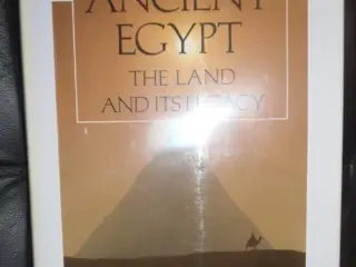 Ancient Egypt The Land and Its Legacy by T. G. H.