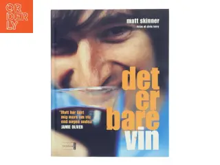 Det er bare vin af Matt Skinner (Bog)