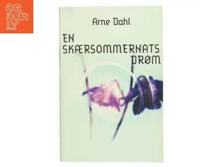 En skærsommernatsdrøm : kriminalroman af Arne Dahl (f. 1963) (Bog)