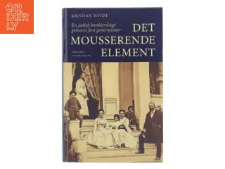 Det Mousserende Element af Kristian Hvidt (Bog)