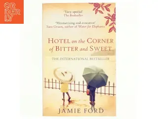 Hotel on the corner of bitter and sweet : a novel af Jamie Ford (Bog)