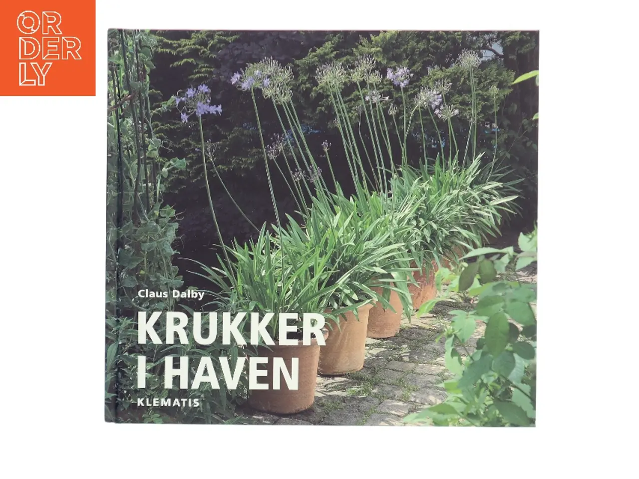 Billede 1 - Krukker i haven af Claus Dalby (Bog)