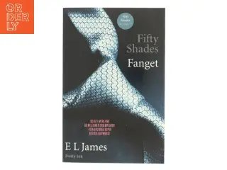 Fifty shades. Bind 1, Fanget af E. L. James (Bog)