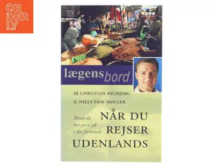 Når du rejser udenlands : hvad du bør passe på i det fremmede (Bog)