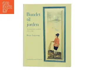 Bundet til jorden af Birgit Løgstrup (Bog)