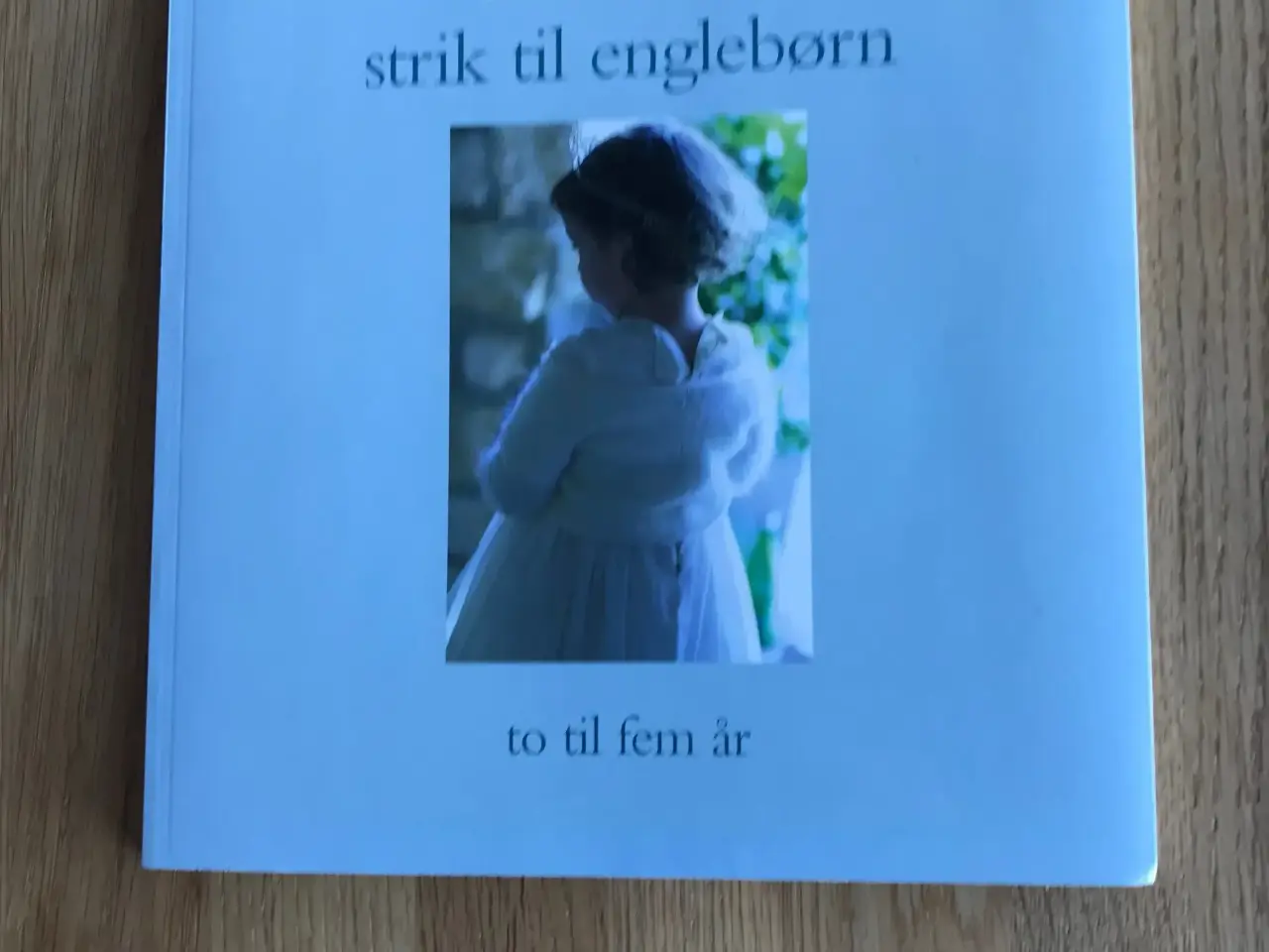 Billede 1 - Strik til englebørn - to til fem år