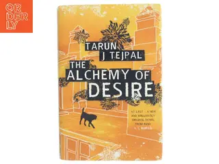 The Alchemy of Desire af Tarun J. Tejpal (Bog)