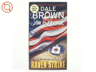 Raven Strike: A Dreamland Thriller af Dale Brown, Jim DeFelice (Bog)