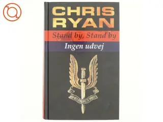 Stand by, stand by : Ingen udvej af Chris Ryan (f. 1961) (Bog)