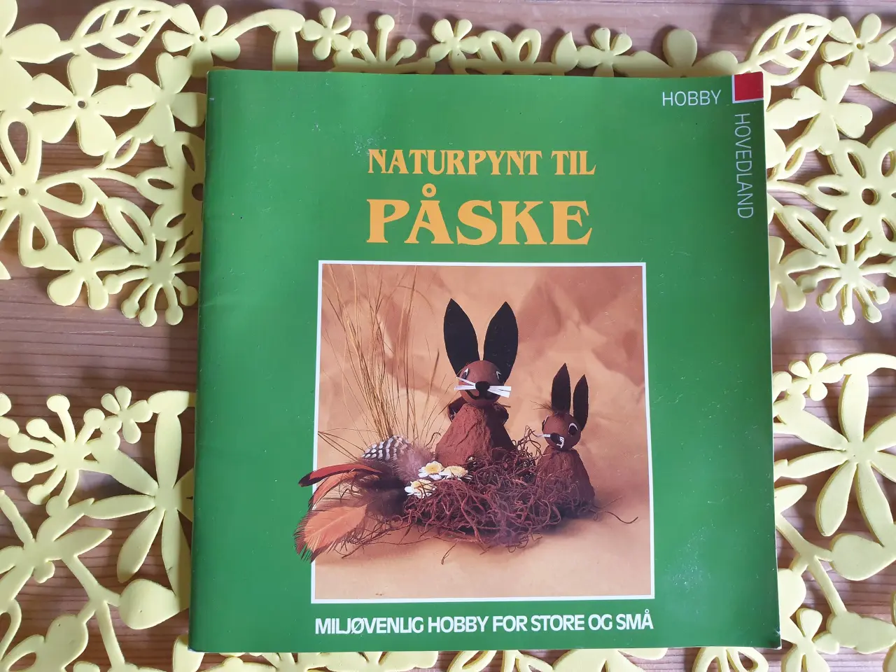 Billede 1 - Naturpynt til PÅSKE. Hobby for store og små