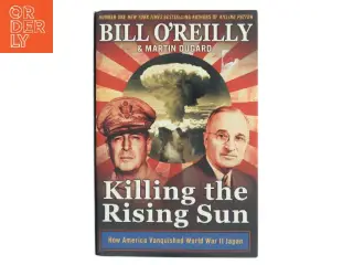 Killing the Rising Sun af Bill O'Reilly (Bog)
