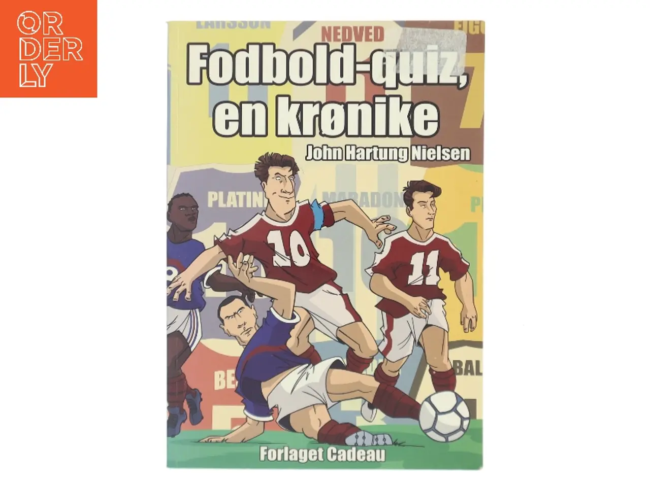 Billede 1 - Fodbold-quiz : en krønike af John Hartung Nielsen (Bog)