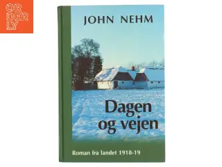 Dagen og vejen af John Nehm (Bog)