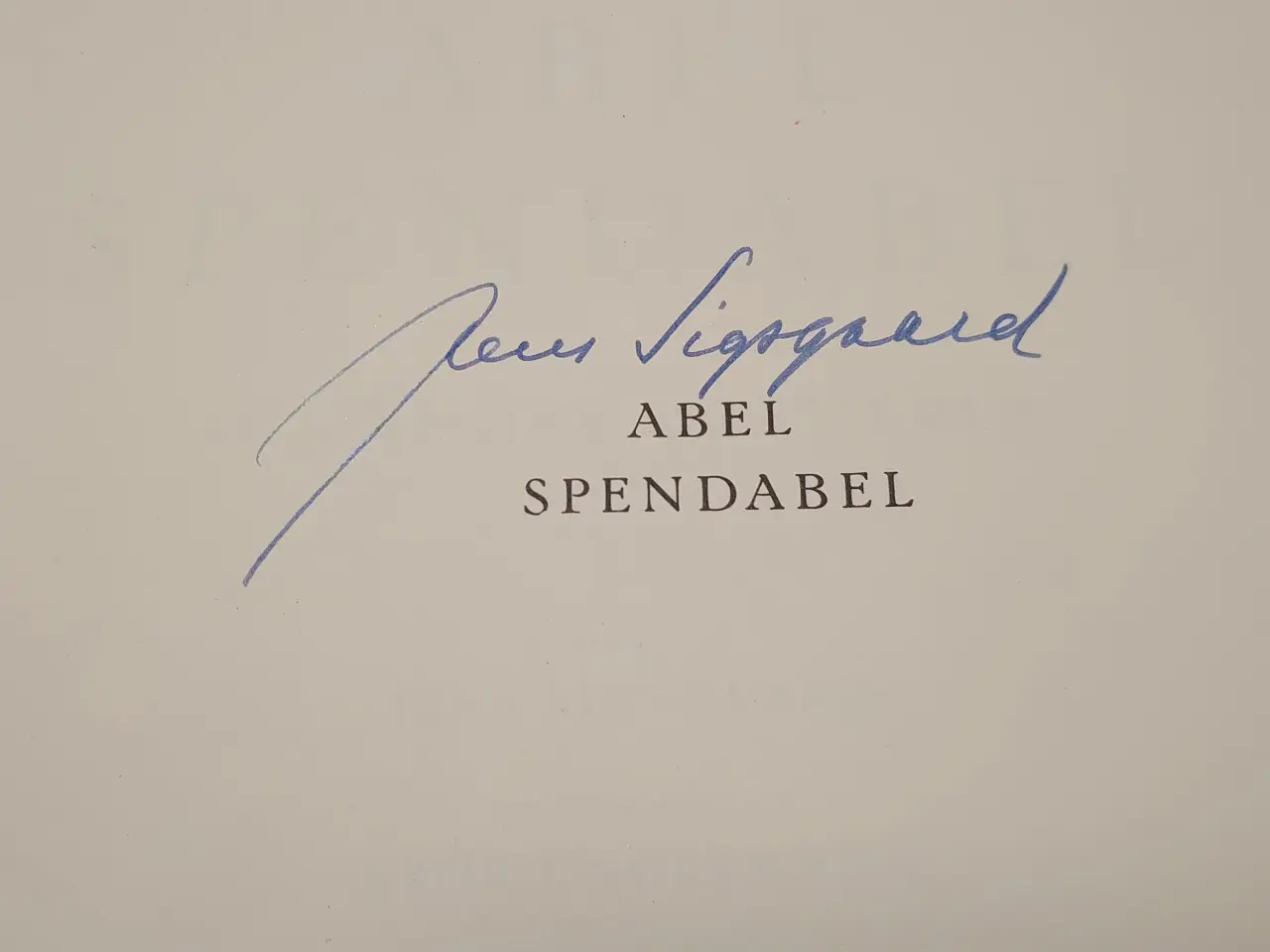 Billede 4 - Jens Sigsgaard:Abel Spendabel. 1.udg.1945,signeret
