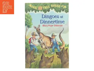 Dingoes at dinnertime af Mary Pope Osborne (Bog)