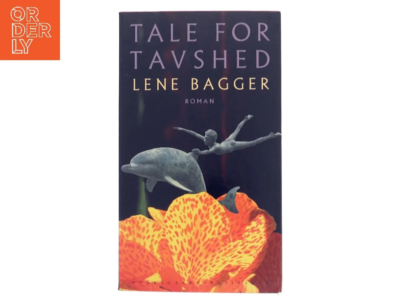 Billede 1 - Tale for tavshed : roman af Lene Bagger (Bog)