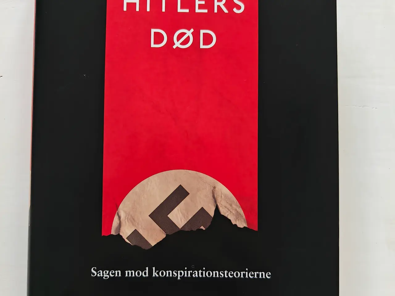 Billede 1 - Hitlers Død - Sagen mod konspirationsteorierne