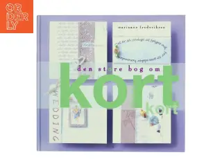 Den store bog om kort af Marianne Frederiksen (f. 1965-01-27) (Bog)
