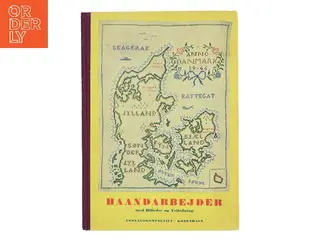 Haandarbejder: med Billeder og Vejledning (Bog)