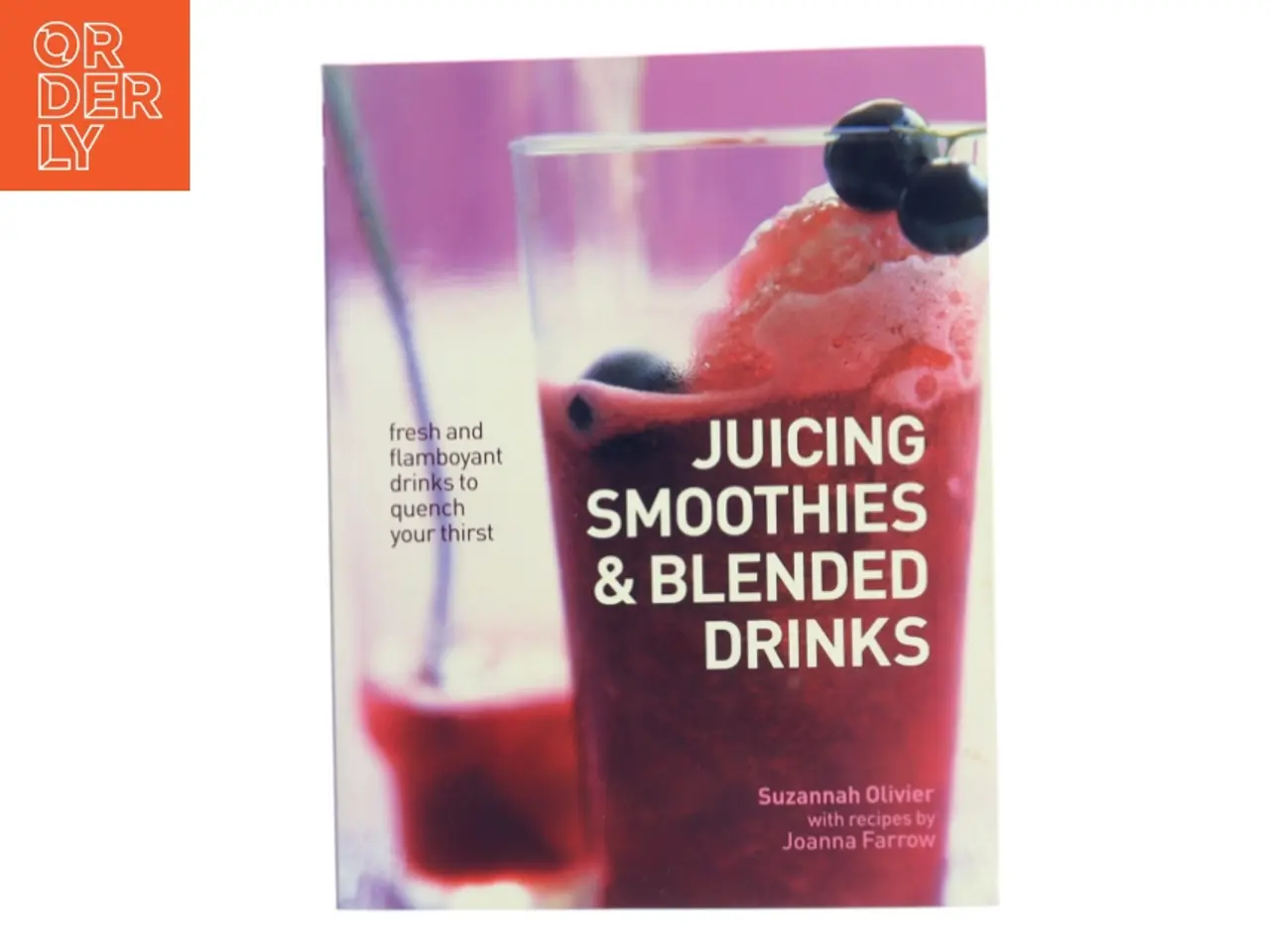 Billede 1 - Juicing, Smoothies and Blended Drinks (Bog)