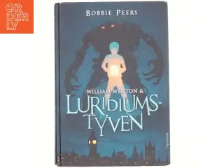 William Wenton & luridiumstyven af Bobbie Peers (Bog)